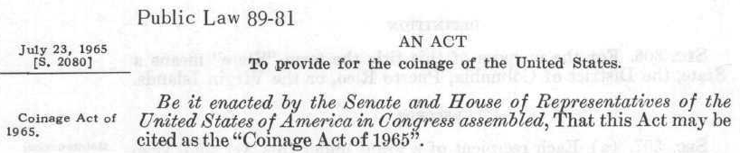 Coinage Act 1965,Public Law 89-81,23 July 1965,79 Stat. 254.