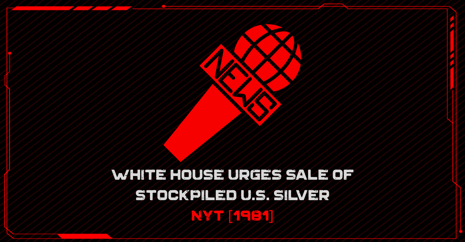 White House Urges Sale of Stockpile U.S. Silver [Mar 1981]